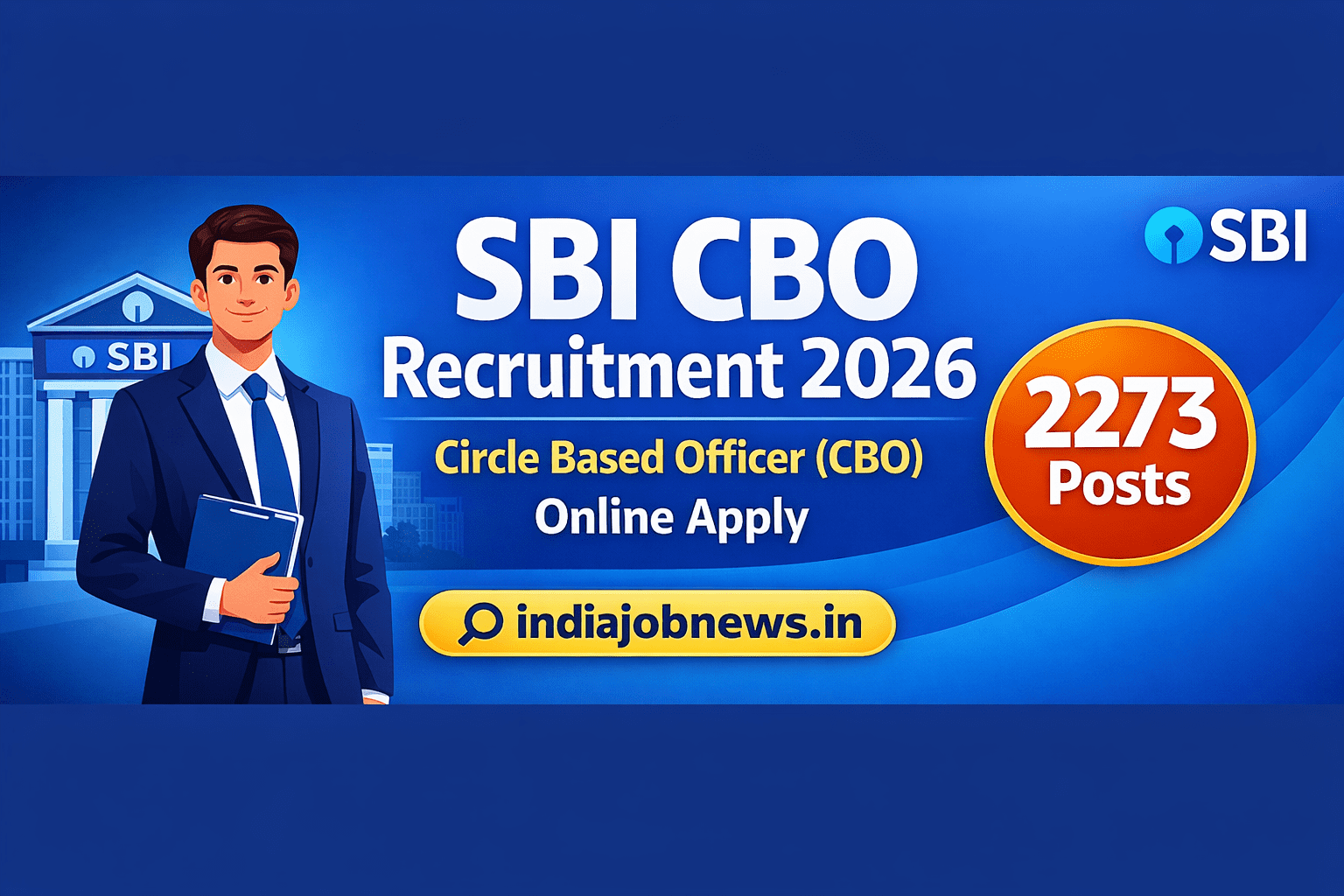 SBI CBO Recruitment 2026 Apply Online for 2273 Circle Based Officer Posts