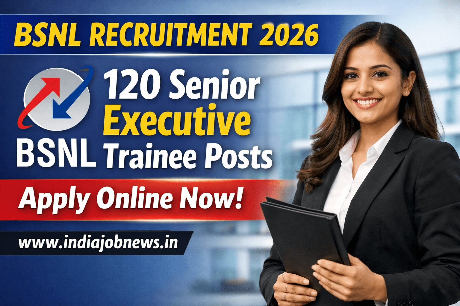 BSNL Recruitment 2026 – 120 Senior Executive Trainee Posts, Online Apply