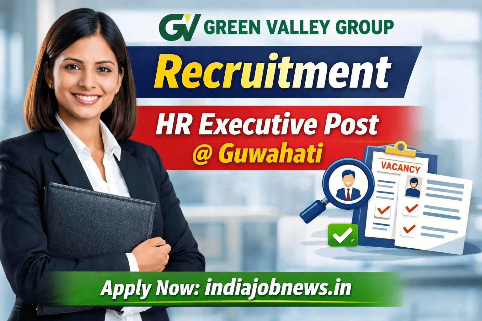 Green Valley Group Recruitment 2026 HR Executive Job in Guwahati